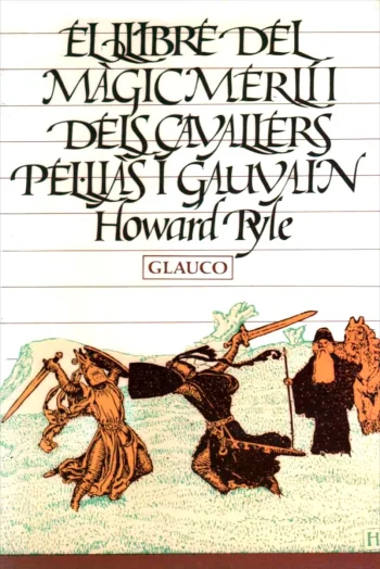 El llibre del màgic Merlí i dels cavallers Pel·liàs i Gauvain