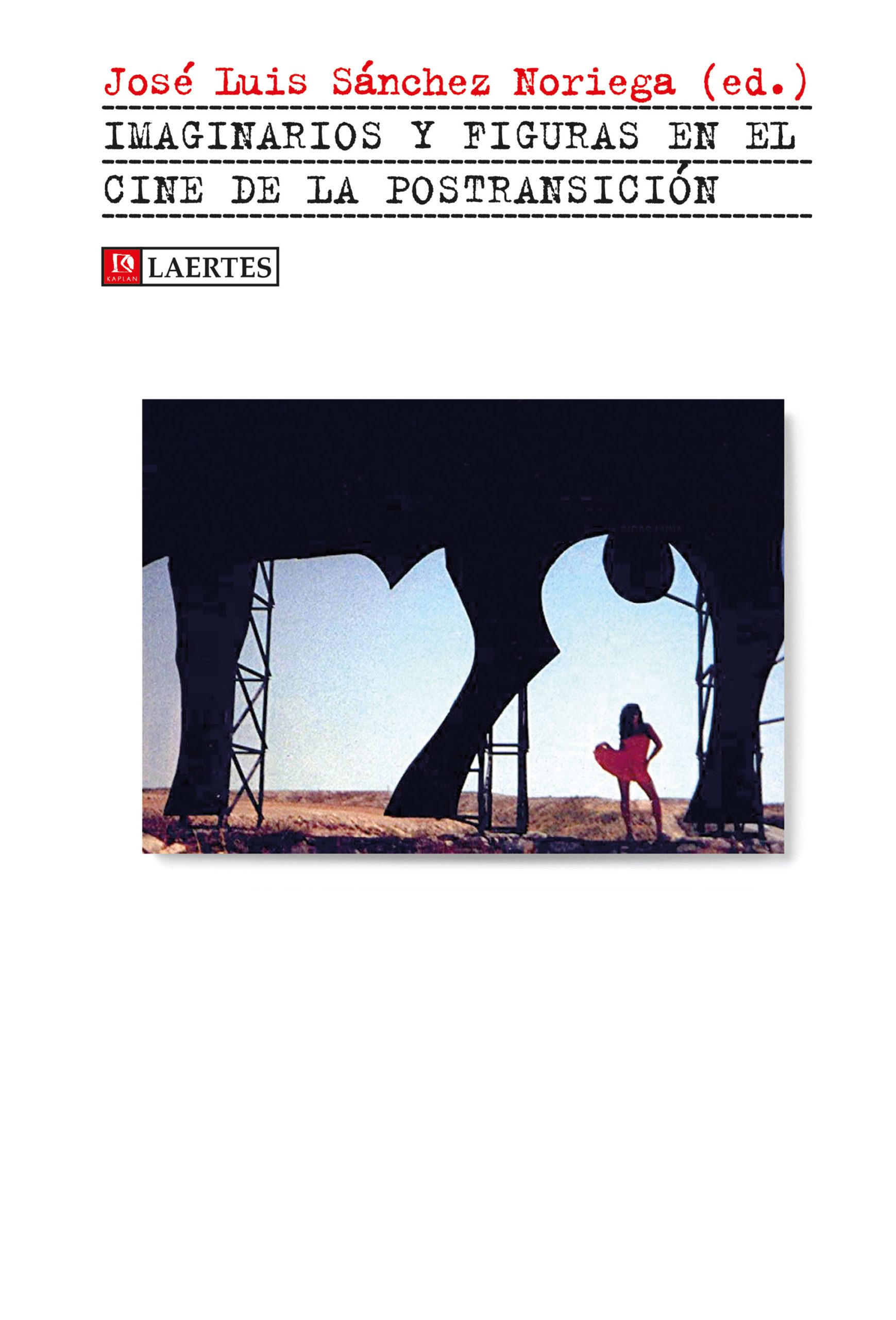 9788416783717 Imaginarios y figuras en el cine de la postransición - Imatge 1