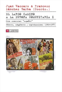 El largo camino a la Europa comunitaria I