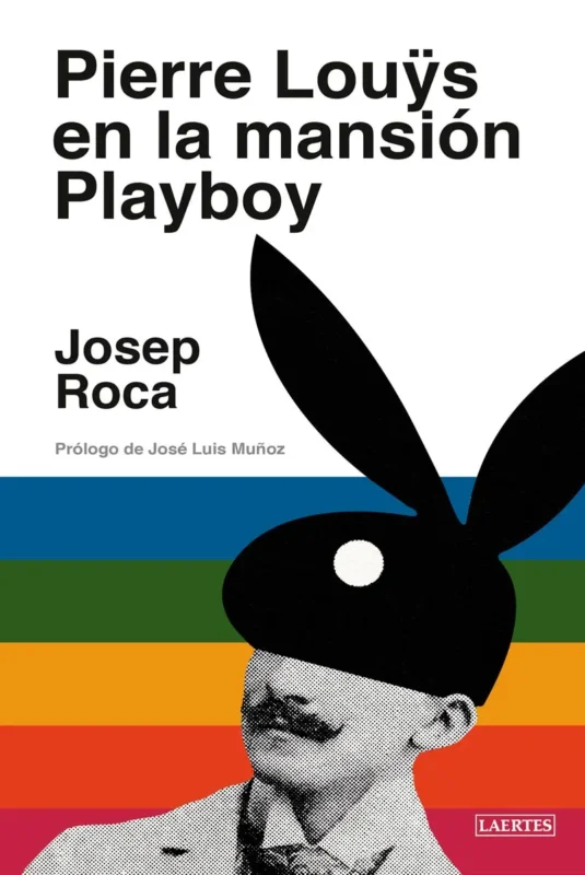 Pierre Louÿs en la mansión Playboy